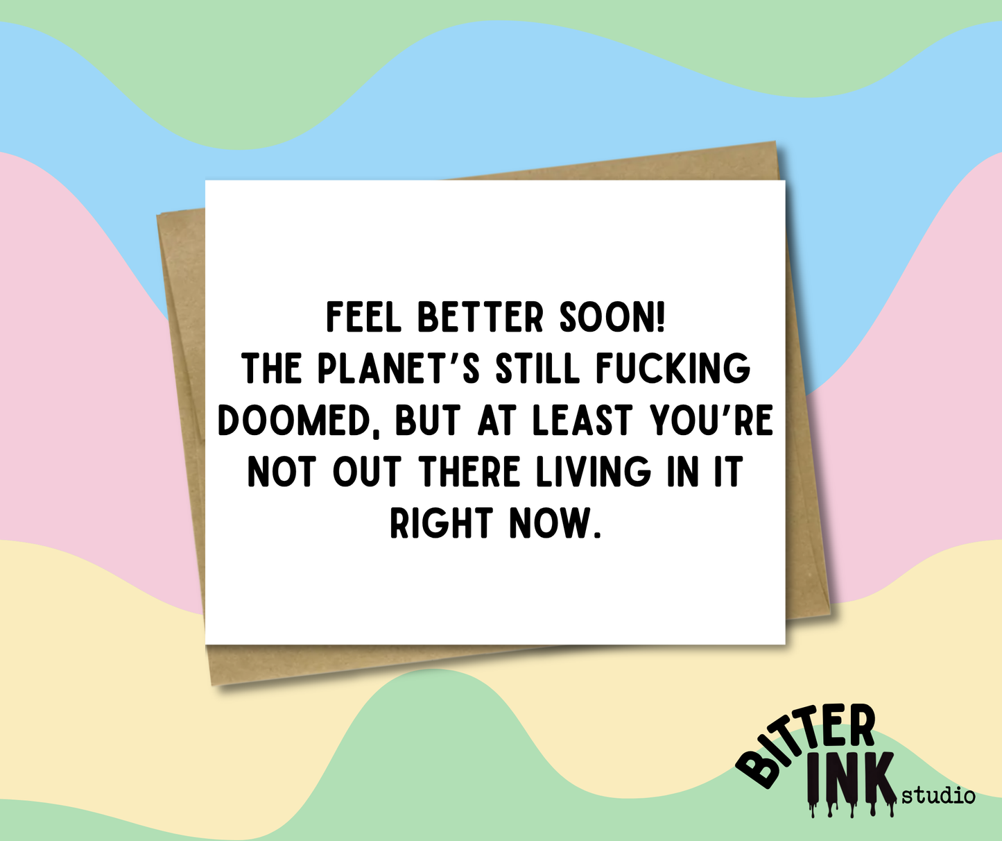 Get Well - Planet's Doomed